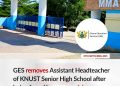 GES Removes Assistant Headteacher of KNUST SHS Over Misconduct