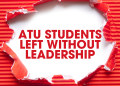 ATU Students Left Without Leadership: Is It Greed or Just Refusing to Accept Defeat?